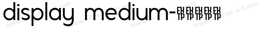 display medium字体转换